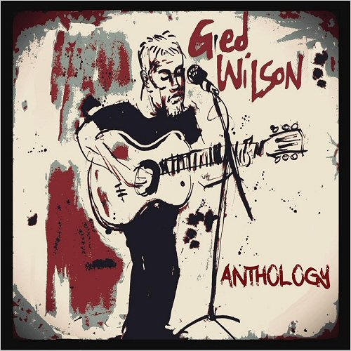 Ged Wilson - Anthology (2019)