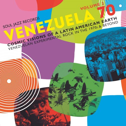 Various artists - Soul Jazz Records Presents VENEZUELA 70 Vol.2 - Cosmic Visions Of A Latin American Earth: Venezuelan Rock In The 1970s & Beyond (2018)