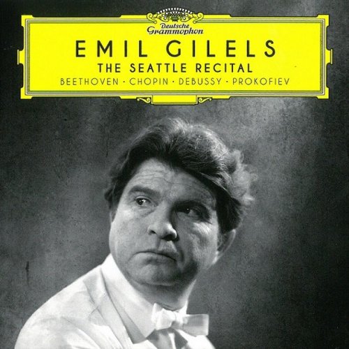 Emil Gilels - The Seattle Recital (2016)