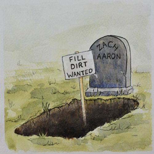 Zach Aaron - Fill Dirt Wanted (2020)