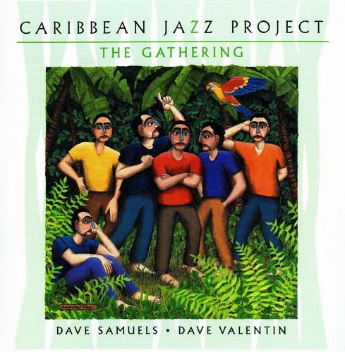 Caribbean Jazz Project - The Gathering (2002) CD Rip