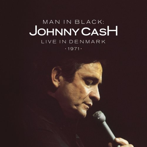 Johnny Cash - Man in Black: Live in Denmark 1971 (2015)