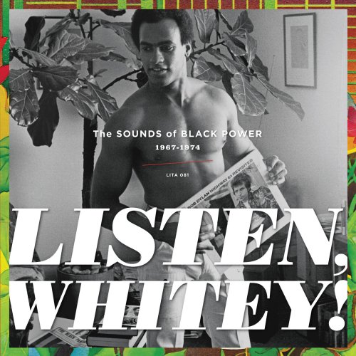 Various Artists - Listen, Whitey! The Sounds of Black Power 1967-1974 (2012)