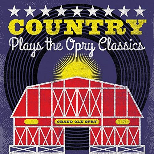 VA - Country Plays the Opry Classics (2020)