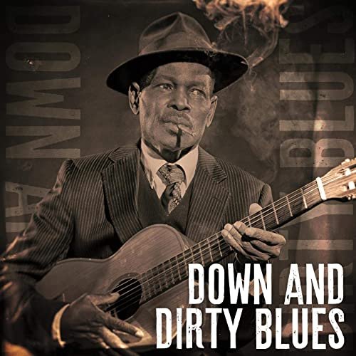 VA - Down and Dirty Blues (2020)