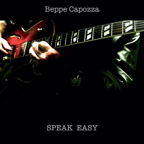 Beppe Capozza - Speak Easy (2020)