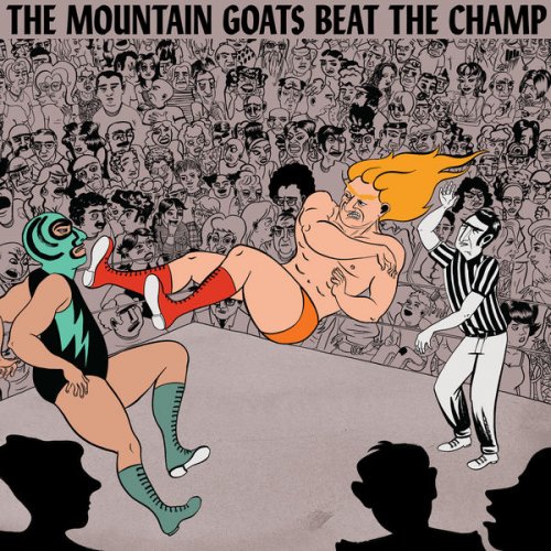 The Mountain Goats - Beat the Champ (2015) flac