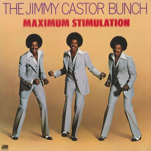 The Jimmy Castor Bunch - Maximum Stimulation (Edition Studio Masters) (2009) [Hi-Res]
