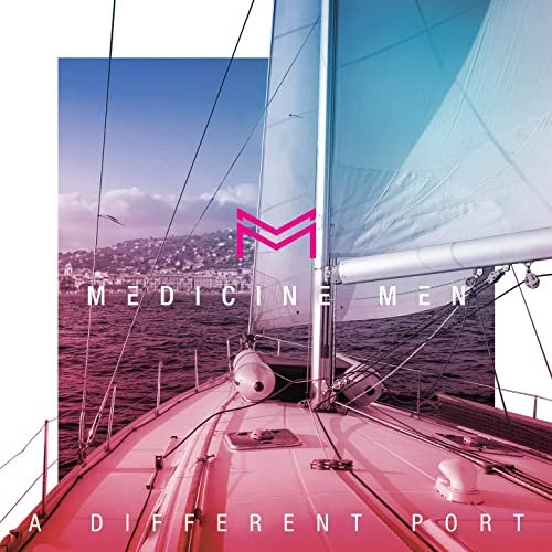 Medicine Men - A Different Port (2020)