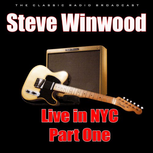 Steve Winwood - Live in NYC, Part One & Part Two (2020)