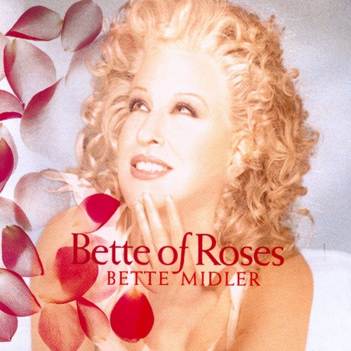 Bette Midler - Bette of Roses (1995)