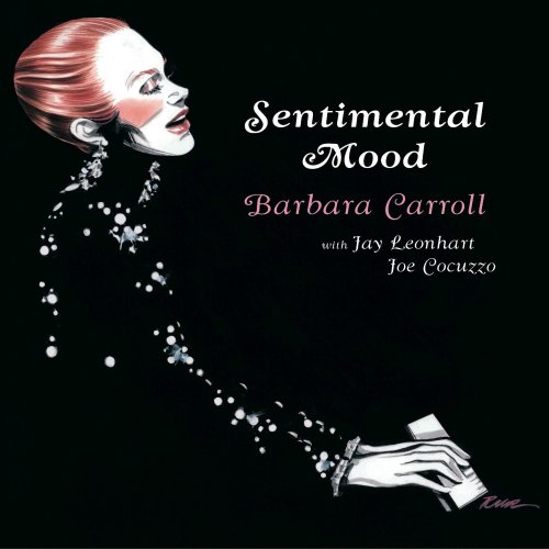 Barbara Carroll Trio - Sentimental Mood (2007)