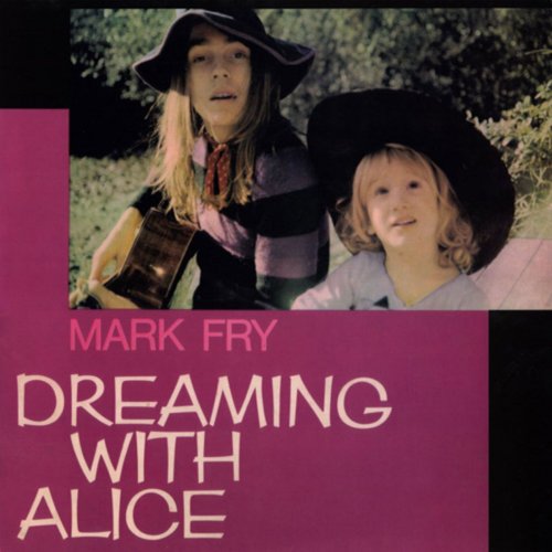 Mark Fry - Dreaming with Alice (2014)