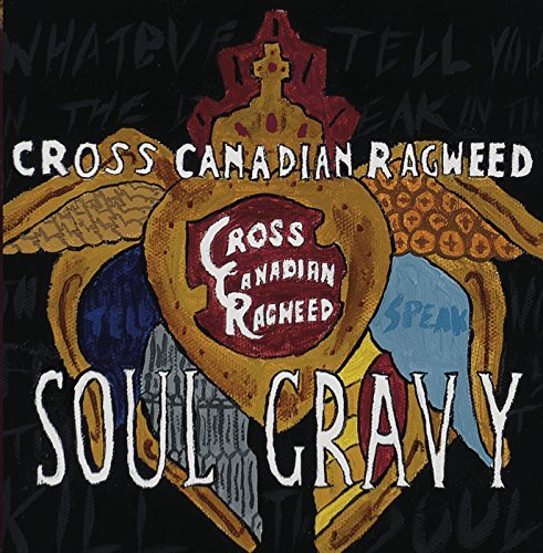 Cross Canadian Ragweed - Soul Gravy (2004)