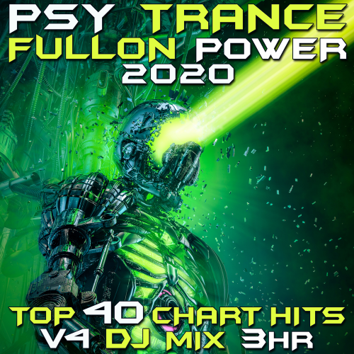 VA - Psy Trance Fullon Power 2020 Top 40 Chart Hits, Vol. 4 DJ Mix 3Hr (2020)
