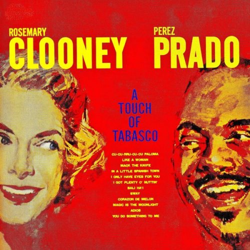 Rosemary Clooney & Perez Prado - A Touch of Tabasco! (Remastered) (1960/2018) [Hi-Res]