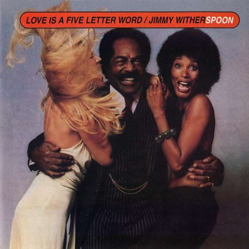 Jimmy Witherspoon - Love Is a Five Letter Word (2015) FLAC