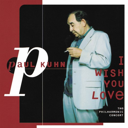 Paul Kuhn Trio - I Wish You Love - The Philharmonic Concert (2016) [Hi-Res]