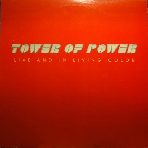 Tower Of Power ‎- Live And In Living Color (1976) Vinyl