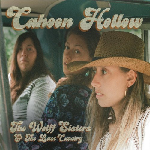 The Wolff Sisters & The Last Cavalry - Cahoon Hollow (2018)