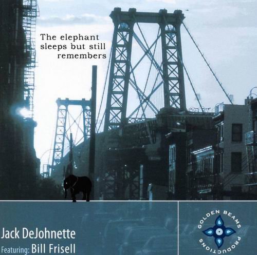 Jack DeJohnette - The Elephant Sleeps But Still Remembers (2001)