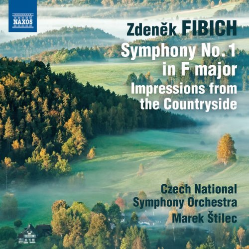 Marek Stilec - Zdenek Fibich: Oeuvres Orchestrales (Volume 1) (2013) [Hi-Res]