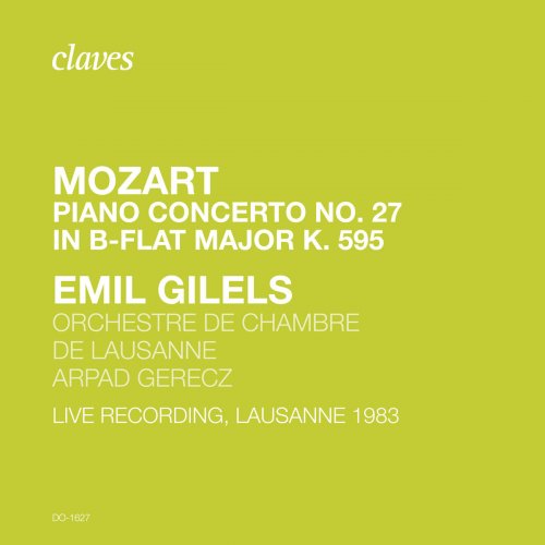 Emil Gilels - Mozart: Piano Concerto No. 27 (Live Recording, Lausanne 1983) (2020)