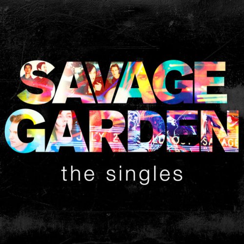 Savage Garden - The Singles (2015) [Hi-Res]