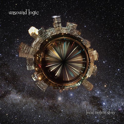 Unsound Logic - Local Motion Story (2011)