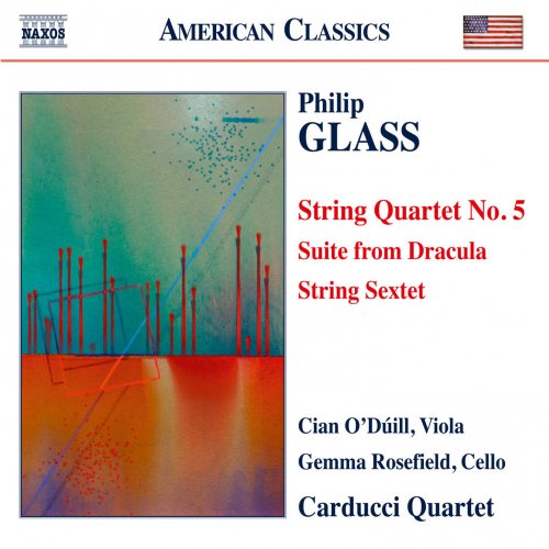 Carducci String Quartet - Glass: String Quartet No. 5, Suite from Dracula & String Sextet (2015) [Hi-Res]
