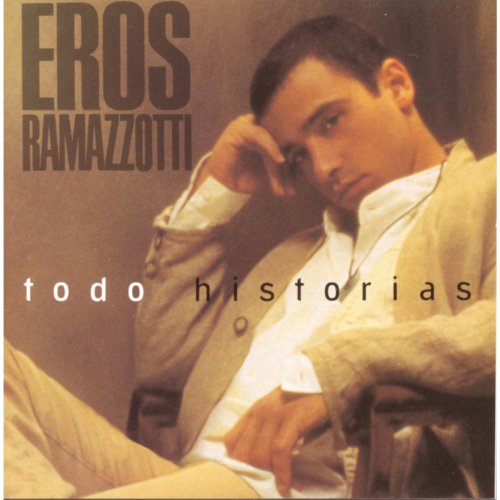 Eros Ramazzotti - Todo Historias (1993)