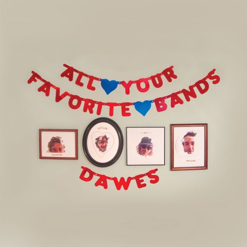 Dawes - All Your Favorite Bands (2015) [Hi-Res]