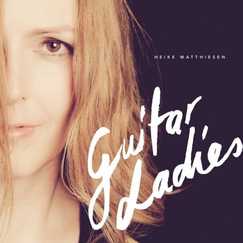 Heike Matthiesen - Guitar Ladies (2020)