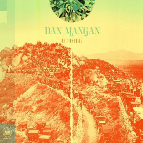 Dan Mangan - Oh Fortune (2011)
