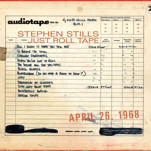 Stephen Stills - Just Roll Tape: April 26th, 1968 (2007)