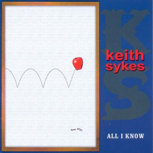 Keith Sykes - All I Know (2004)