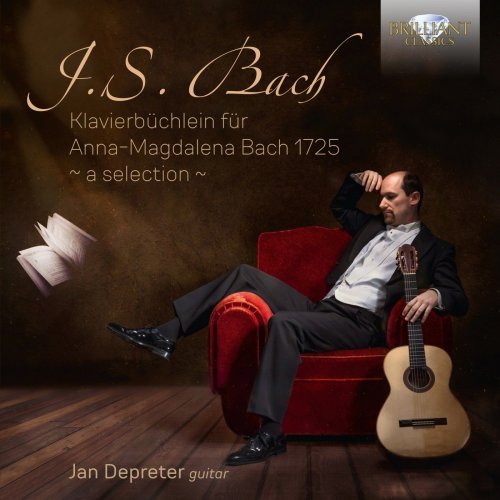 Jan Depreter - J.S. Bach: Klavierbüchlein für Anna-Magdalena Bach 1725 (2020)