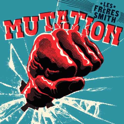 Les Frères Smith - Mutation (2020) [Hi-Res]