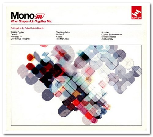 VA - Quantic & Robert Luis - Mono: When Shapes Join Together Mix [2CD Set] (2003)