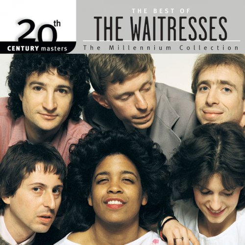 The Waitresses - 20th Century Masters: Best Of The Waitresses: The Millennium Collection (2003) flac