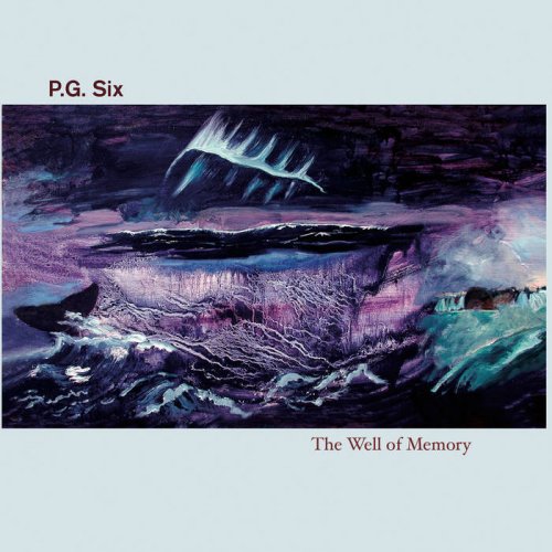 P.G. Six - The Well of Memory (2015)