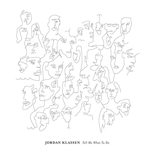 Jordan Klassen - Tell Me What To Do (2020)