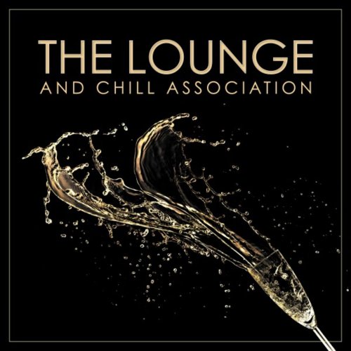 The Lounge and Chill Association (2014)