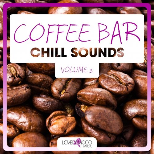 Coffee Bar Chill Sounds, Vol. 3 (2014)