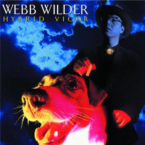 Webb Wilder - Hybrid Vigor (1989)