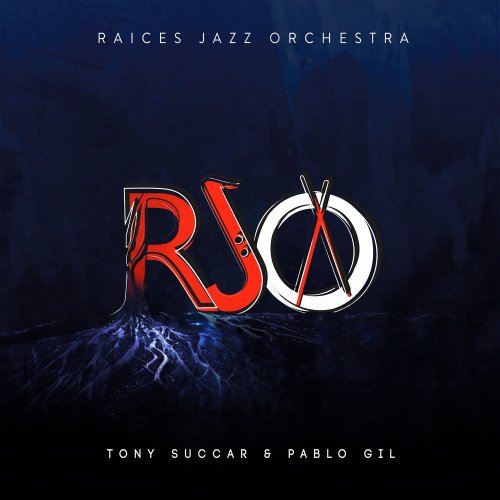 Tony Succar - Raices Jazz Orchestra (2020)