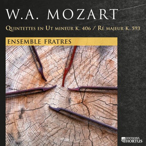 Ensemble Fratres - Mozart: Quintettes K. 406 et K. 593 (2020) [Hi-Res]