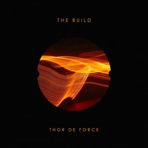 Thor De Force - The Build (2020)