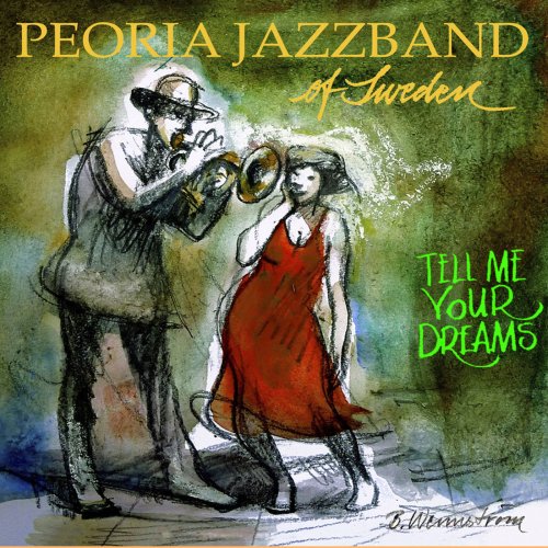 Peoria Jazzband - Tell Me Your Dreams (2012)