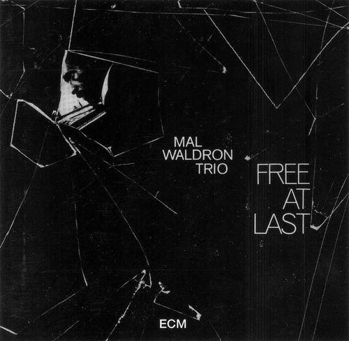 Mal Waldron Trio - Free at Last (1969)